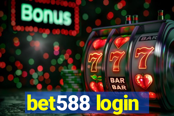 bet588 login